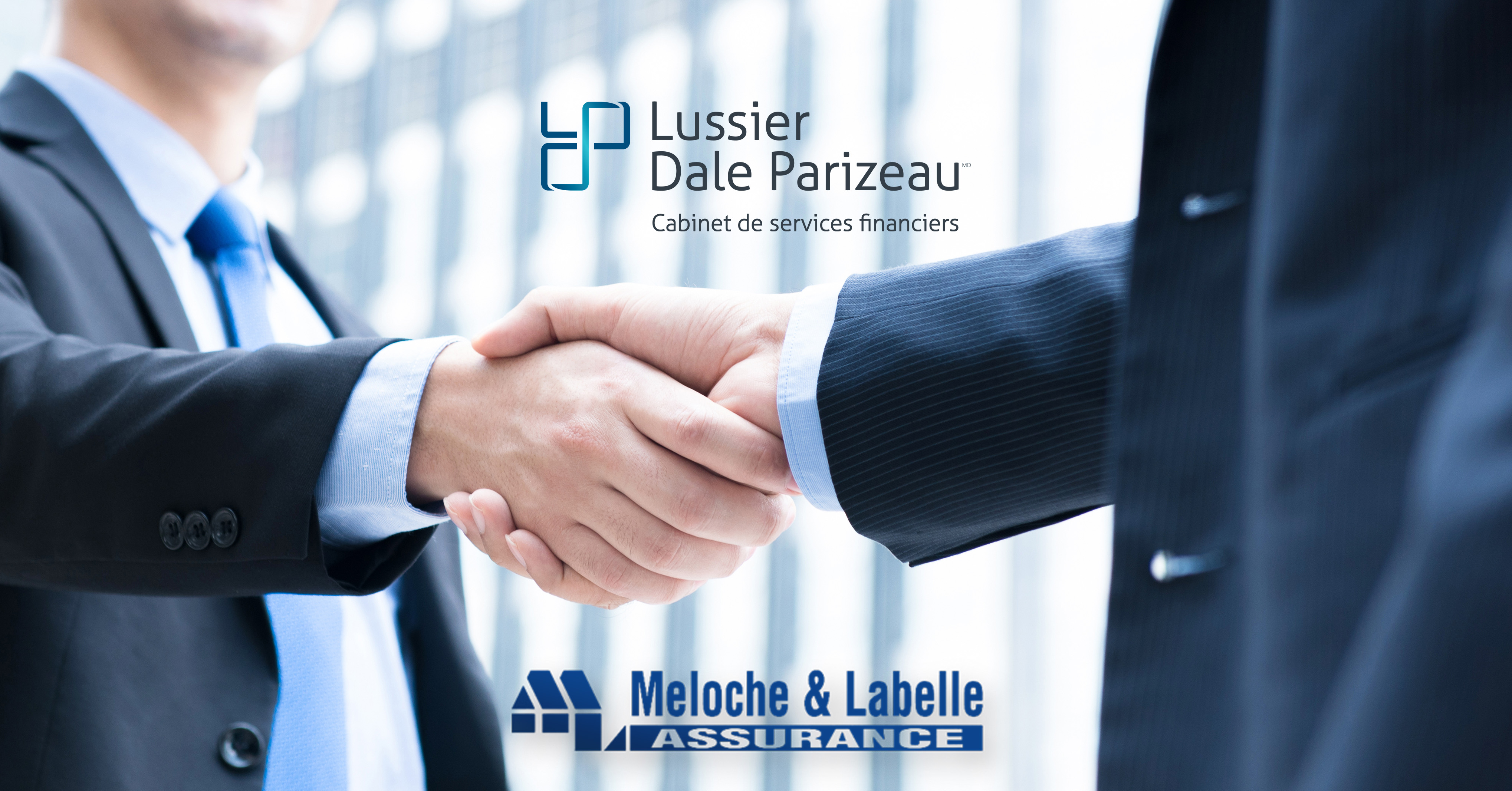 Lussier Dale Parizeau acquiert Assurance Meloche & Labelle